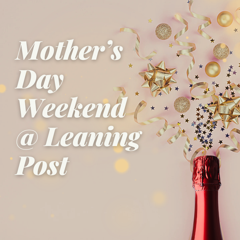 Mother's Day Weekend